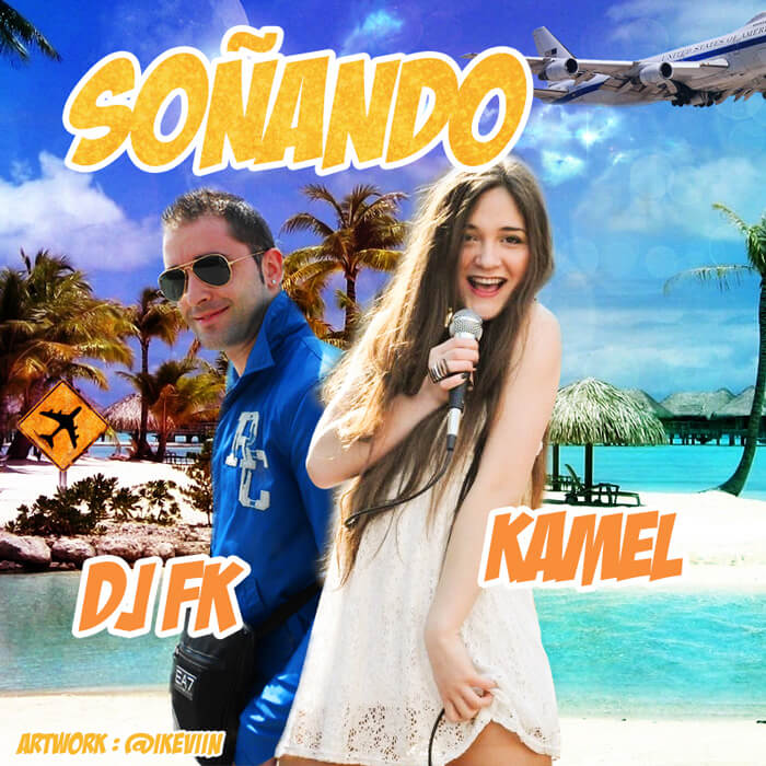 DJ FK - Soñando (feat. Kamel) (Artwork by iKeviin)
