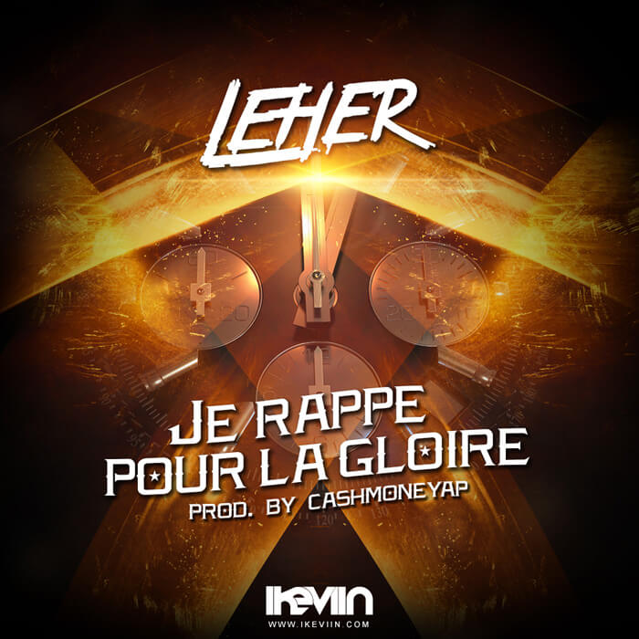 Leher - Je rappe pour la gloire (Artwork by iKeviin)