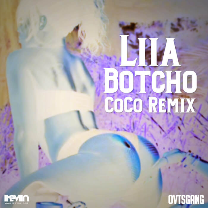 Liia - Botcho (CoCo Remix) (Artwork by iKeviin)