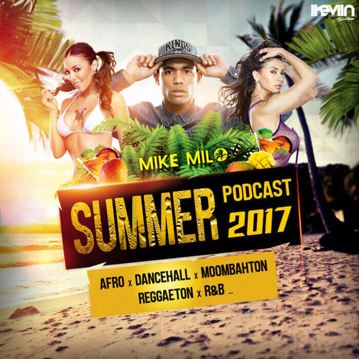 Mike Milo - Summer Podcast 2017 (Artwork by iKeviin)