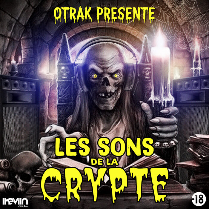 O'trak - Les Sons de la Crypte (Artwork by iKeviin)