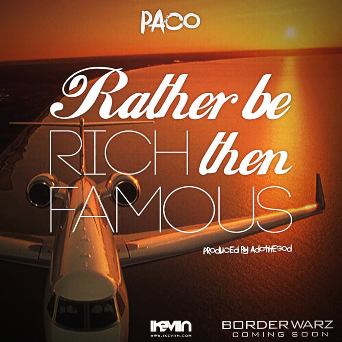 Paco - Rather be Rich then famous (Artwork by iKeviin)